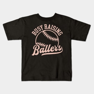 Busy raising ballers Distressed Baseball Design Kids T-Shirt